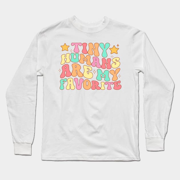 Tiny Humans Are My Favorite Long Sleeve T-Shirt by TheDesignDepot